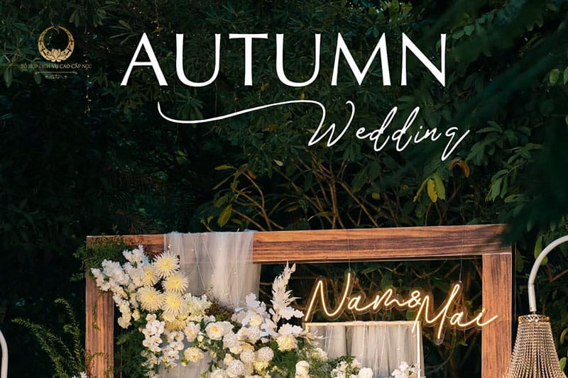 Autumn Wedding - chạm mùa thu chạm ngày chung đôi