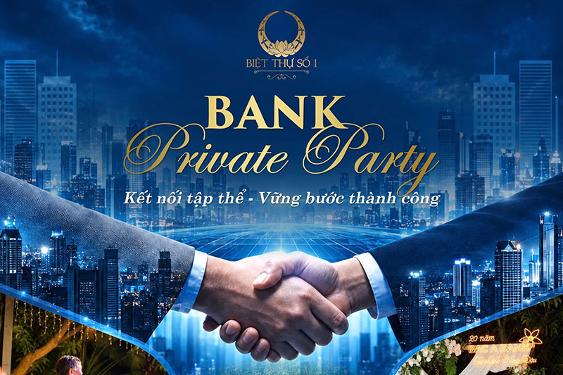 Bank Private Party – Kết nối tập thể, vững bước thành công